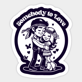 Somebody to Love Sticker